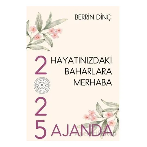Hayatınızdaki Baharlara Merhaba - Berrin Dinç - Sarmal Kitabevi
