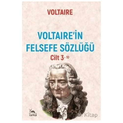 Felsefe Sözlüğü 3 - Voltaire - Sarmal Kitabevi