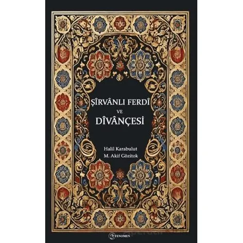 Şirvanlı Ferdi ve Divançesi - Halil Karabulu - Fenomen Yayıncılık