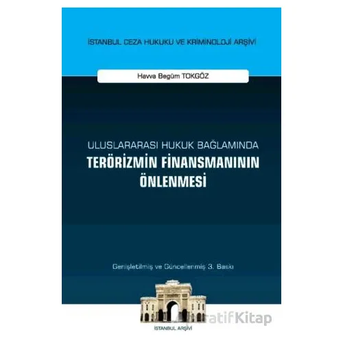 Uluslararası Hukuk Bağlamında Terörizmin Finansmanının Önlenmesi