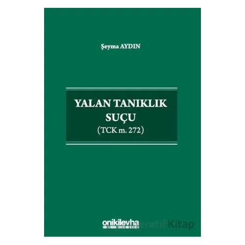 Yalan Tanıklık Suçu - Şeyma Aydın - On İki Levha Yayınları