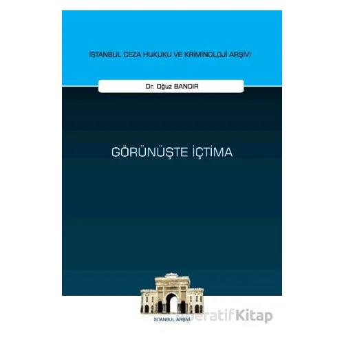 Görünüşte İçtima - Oğuz Bandır - On İki Levha Yayınları