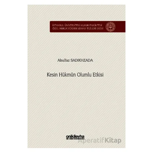 Kesin Hükmün Olumlu Etkisi - Abulfaz Sadıkhzada - On İki Levha Yayınları
