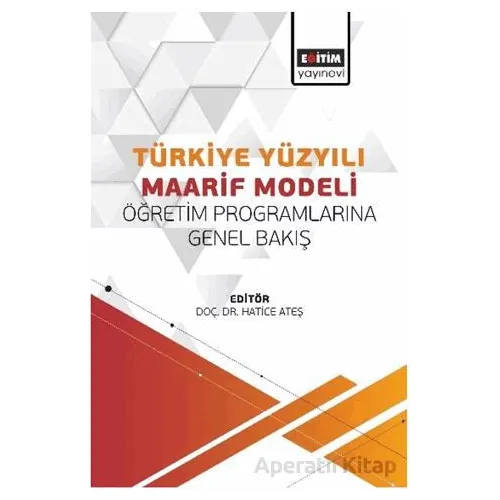 Türkiye Yüzyılı Maarif Modeli Öğretim Programlarına Genel Bakış