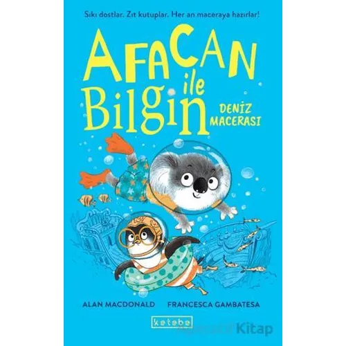 Afacan ile Bilgin-Deniz Macerası - Alan MacDonald - Ketebe Çocuk