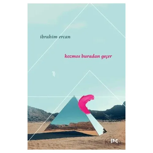 Kozmos Buradan Geçer - İbrahim Ercan - Profil Kitap