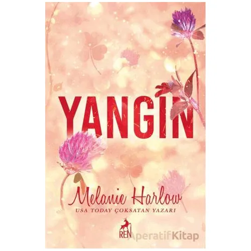 Yangın - Melanie Harlow - Ren Kitap