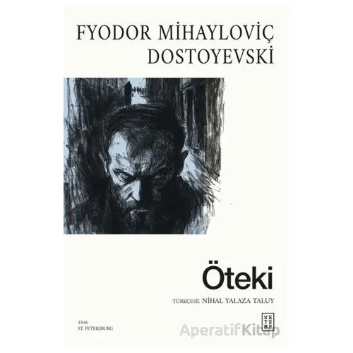 Öteki - Fyodor Mihayloviç Dostoyevski - Ketebe Yayınları