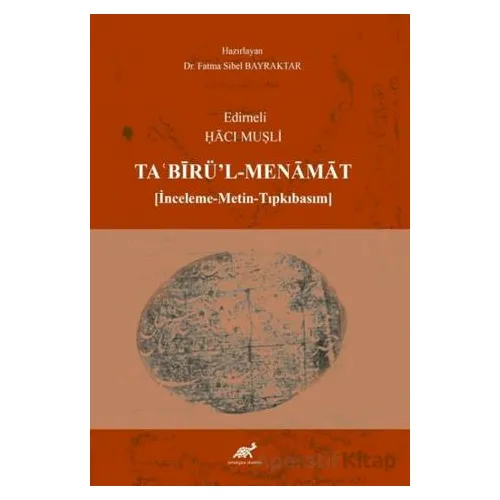 Edirneli Hacı Muşli Tabirül-Menamat (İnceleme- Metin-Tıpkıbasım)