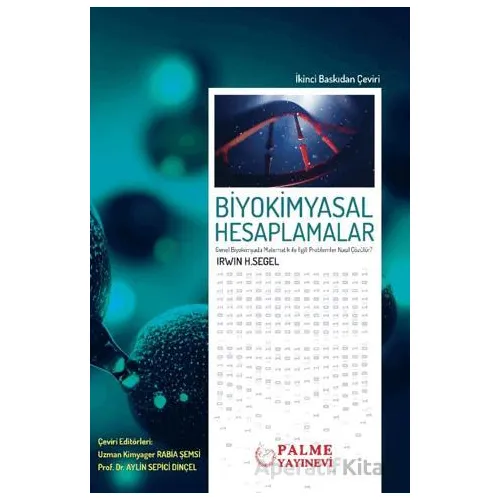 Biyokimyasal Hesaplamalar - Irwin H. Segel - Palme Yayıncılık