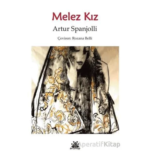 Melek Kız - Artur Spanjolli - Artshop Yayıncılık