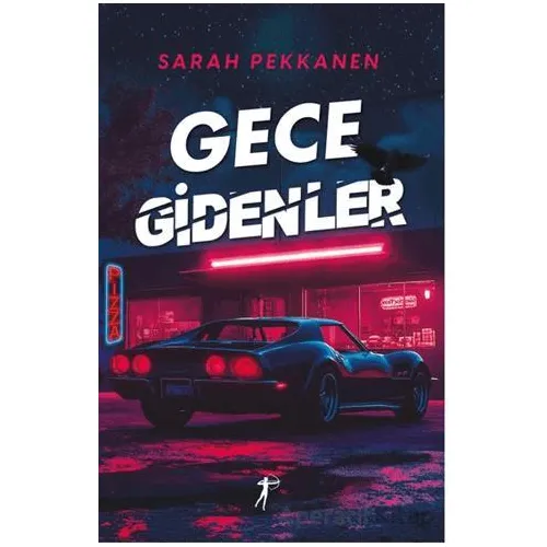 Gece Gidenler - Sarah Pekkanen - Artemis Yayınları