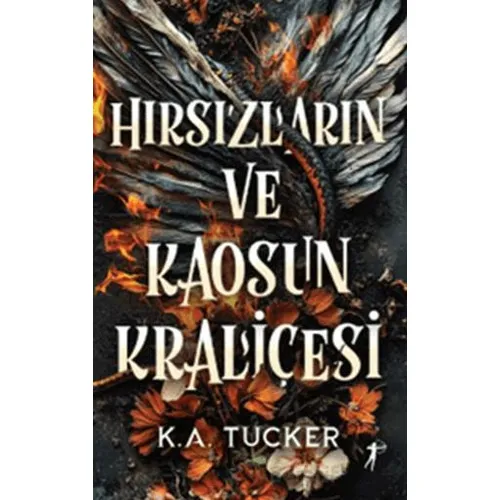 Hırsızların ve Kaosun Kraliçesi - K. A. Tucker - Artemis Yayınları