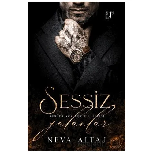 Sessiz Yalanlar - Neva Altaj - Artemis Yayınları
