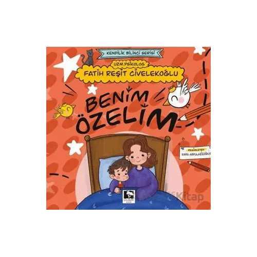 Benim Özelim - Fatih Reşit Civelekoğlu - Çınaraltı Yayınları