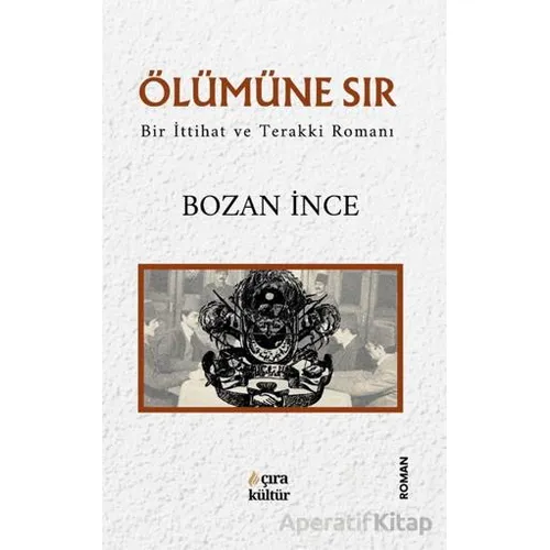 Ölümüne Sır - Bozan İnce - Çıra Yayınları