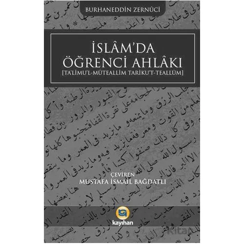İslamda Öğrenci Ahlakı - Burhaneddin Zernuci - Kayıhan Yayınları