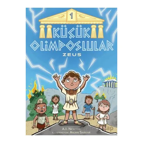 Küçük Olimposlular - Zeus - A.I. Newton - Martı Yayınları