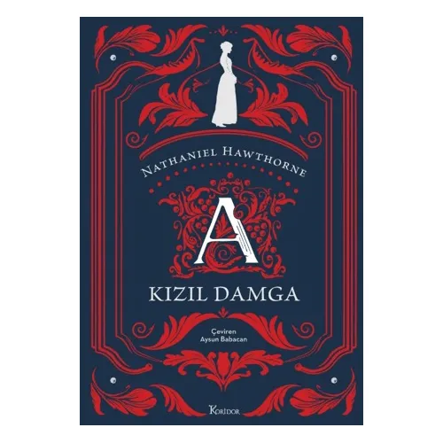 Kızıl Damga (Bez Ciltli Klasikler) - Nathaniel Hawthorne - Koridor Yayıncılık