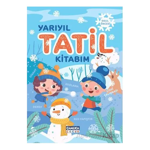 Yarıyıl Tatil Kitabım - Nuran Ferhan Can - Çamlıca Çocuk Yayınları