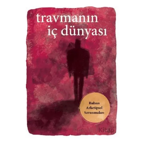 Travmanın İç Dünyası - Donald Kalsched - Okuyan Us Yayınları