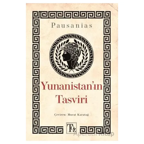 Yunanistan’ın Tasviri - Pausanias - Töz Yayınları