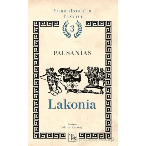 Yunanistan’ın Tasviri 3. Kitap: Lakonia - Pausanias - Töz Yayınları