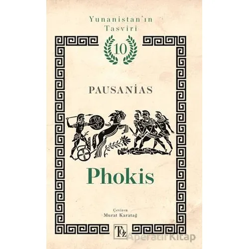 Yunanistan’ın Tasviri 10. Kitap: Phokis - Pausanias - Töz Yayınları