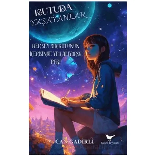 Kutuda Yaşayanlar - Can Gadirli - Günce Yayınları