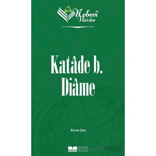 Nebevi Varisler - 16 Katade B. Diame - Ercan Şen - Siyer Yayınları