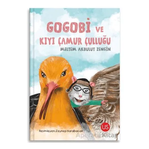 Gogobi ve Kıyı Çamur Çulluğu - Meltem Akbulut Zengin - US Yayınları