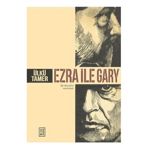 Ezra ile Gary - Ülkü Tamer - Ketebe Yayınları