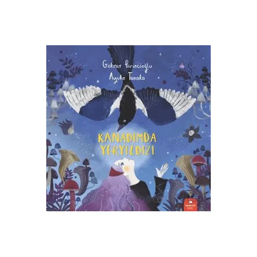 Kanadımda Yeryıldızı - Göknur Birincioğlu - Redhouse Kidz Yayınları