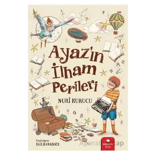Ayazın İlham Perileri - Nuri Kurucu - Redhouse Kidz Yayınları