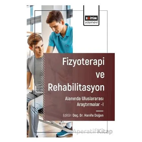 Fizyoterapi ve Rehabilitasyon Alanında Araştırmalar I