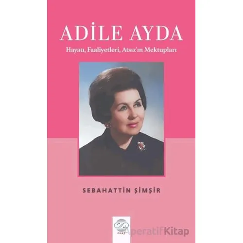 Adile Ayda - Sebahattin Şimşir - Post Yayınevi