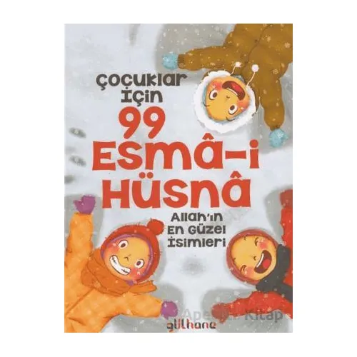 Çocuklar İçin 99 Esma-i Hüsna - Şebnem Pişkin - Gülhane Yayınları