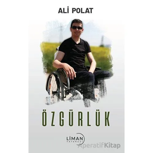 Özgürlük - Ali Polat - Liman Yayınevi