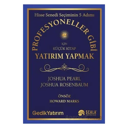 Profesyoneller Gibi Yatırım Yapmak İçin Küçük Kitap - Joshua Pearl - Scala Yayıncılık