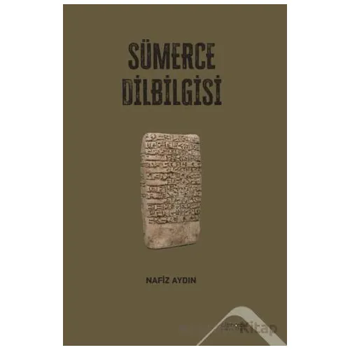 Sümerce Dilbilgisi - Nafiz Aydın - Altınordu Yayınları