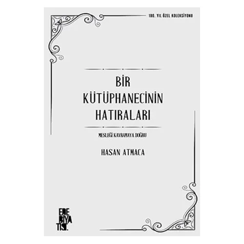 Bir Kütüphanecinin Hatıraları - Hasan Atmaca - Edebiyatist