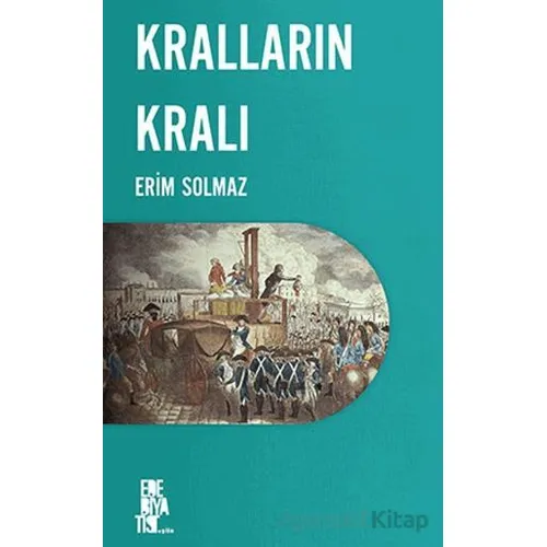 Kralların Kralı - Erim Solmaz - Edebiyatist
