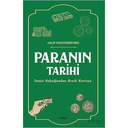 Paranın Tarihi - Jack Weatherford - Maya Kitap