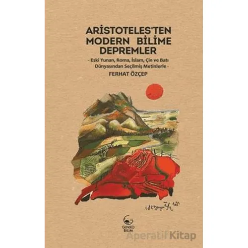 Aristoteles’ten Modern Bilime Depremler - Ferhat Özçep - Ginko Kitap