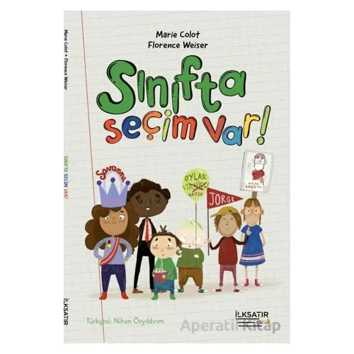 Sınıfta Seçim Var! - Marie Colot - İlksatır Yayınevi