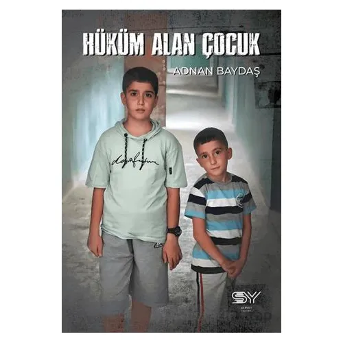 Hüküm Alan Çocuk - Adnan Baydaş - Servet Yayınevi