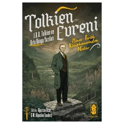 Tolkien Evreni – J.R.R Tolkien ve Orta Dünya Yazıları - Oğuzcan Acar - Mavi Gök Yayınları
