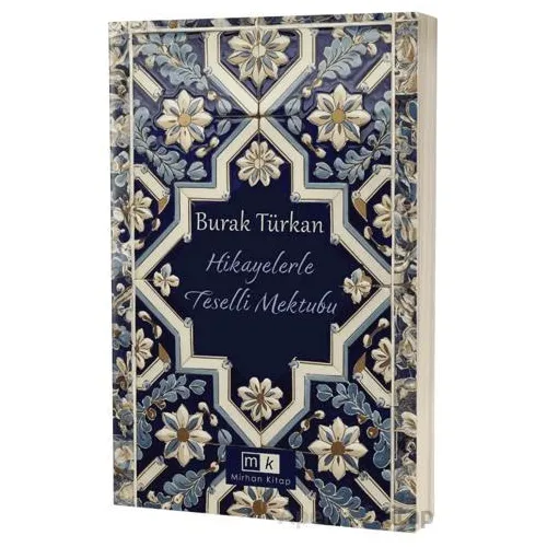 Hikayelerle Teselli Mektubu - Burak Türkan - Mirhan Kitap