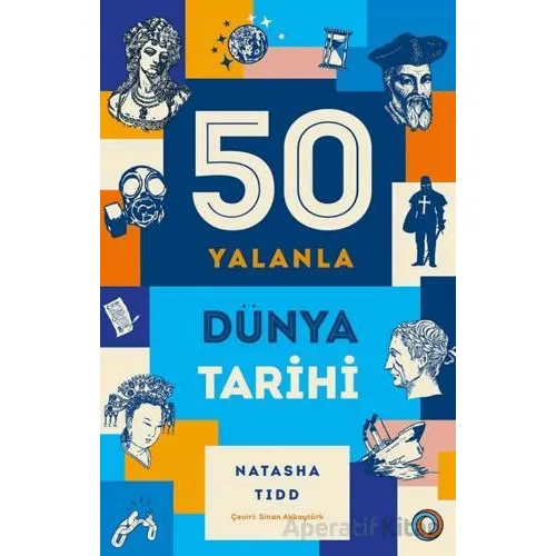 50 Yalanla Kısa Dünya Tarihi - Natasha Tidd - Orenda