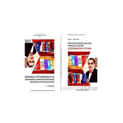 Etnik Gruplararası İlişkilerin Teknolojik Yönetimi: Çatışmadan Uyuma